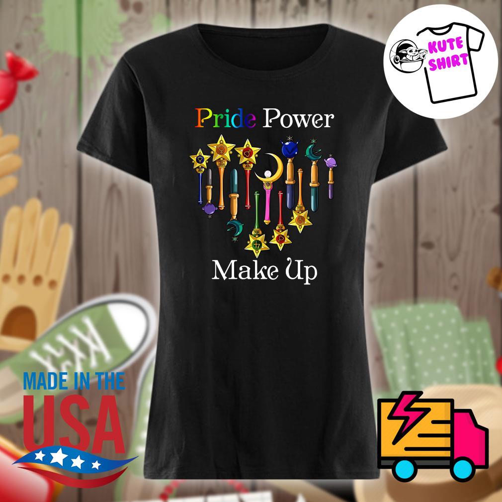 Pride power make up s Ladies t-shirt