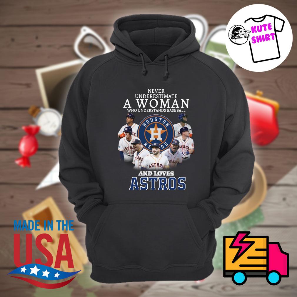 Never Underestimate A Woman Who Understands Baseball Houston