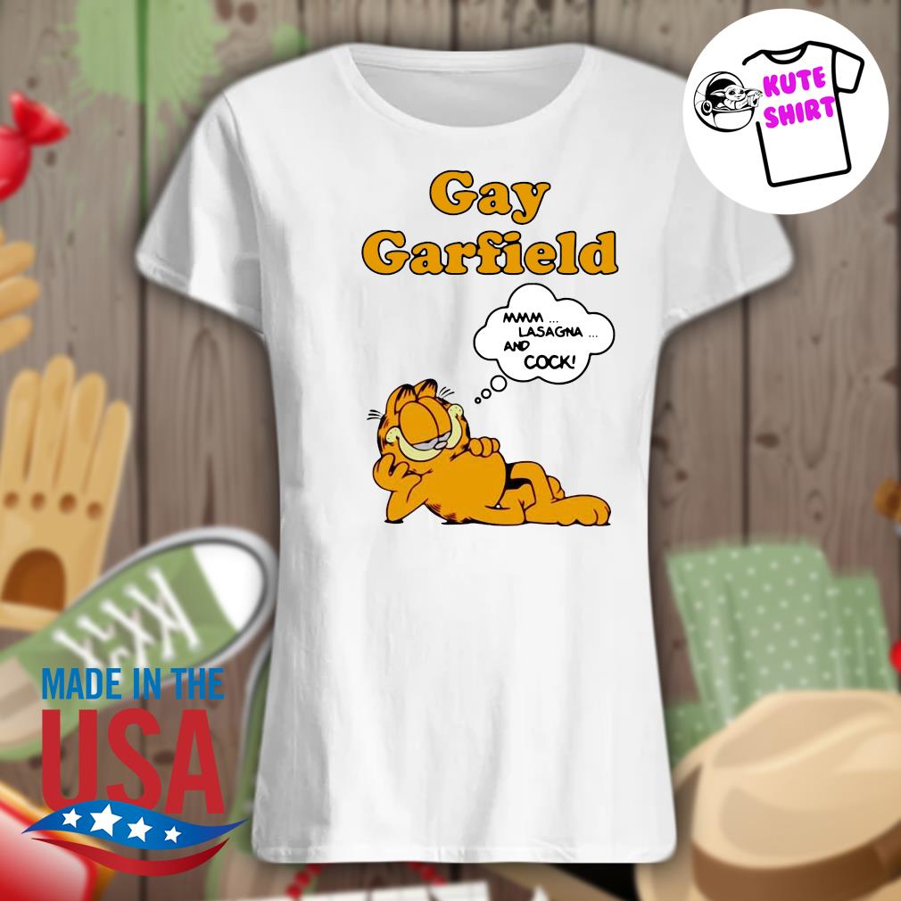 Garfield Gay Garfield mmm lasagna and cock s Ladies t-shirt