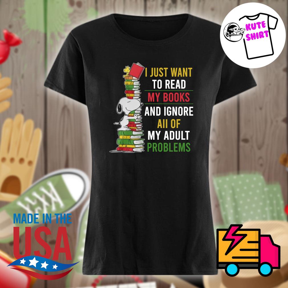 Snoopy I just want to read my books and ignore all of my adult problems s Ladies t-shirt