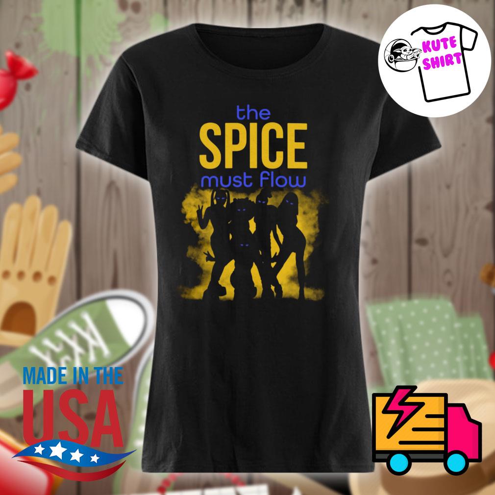 The Spice must flow s Ladies t-shirt