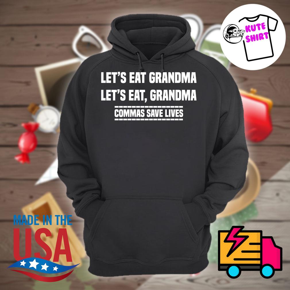 Let's eat grandma commas save lives s Hoodie