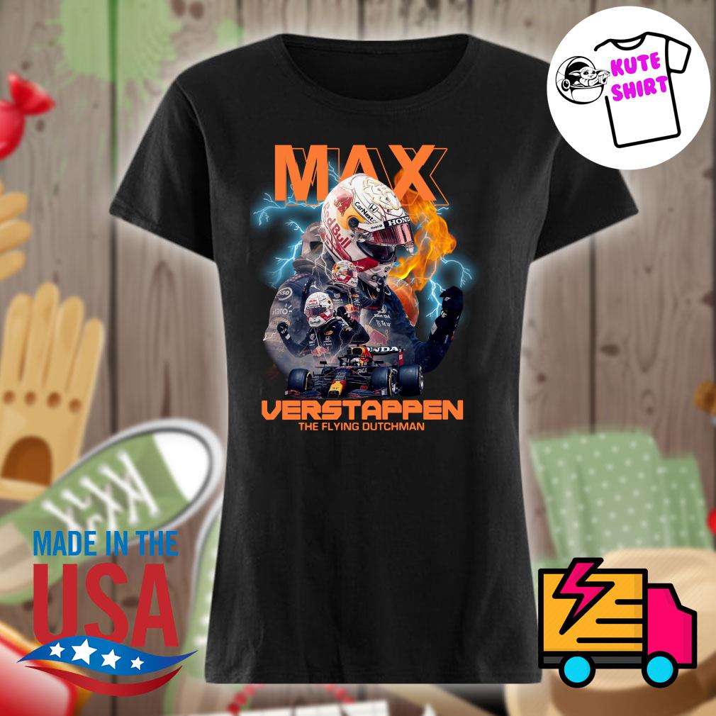 Max Verstappen the flying Dutchman s Ladies t-shirt