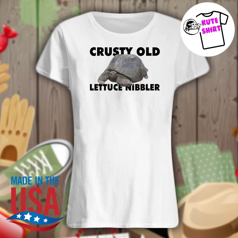 Crusty Old Lettuce Nibbler s Ladies t-shirt