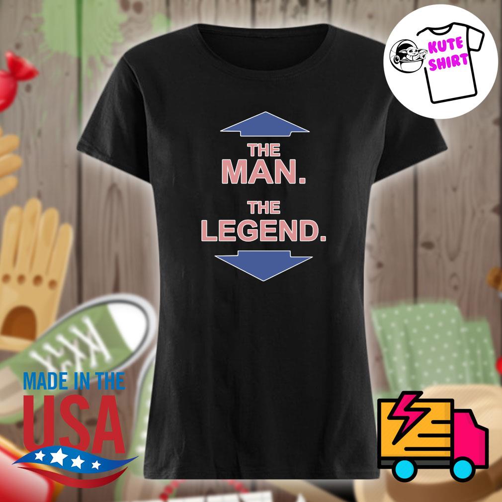 The Man the Legend s Ladies t-shirt