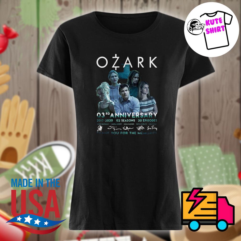 Ozark 03rd anniversary 2017 2020 02 seasons 20 episodes signatures thank you for the memories s Ladies t-shirt