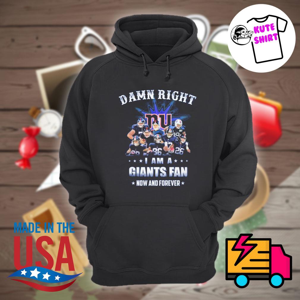 Damn right - I am an Atlanta braves fan now and forever Shirt Hoodie  Sweatshirt - FridayStuff