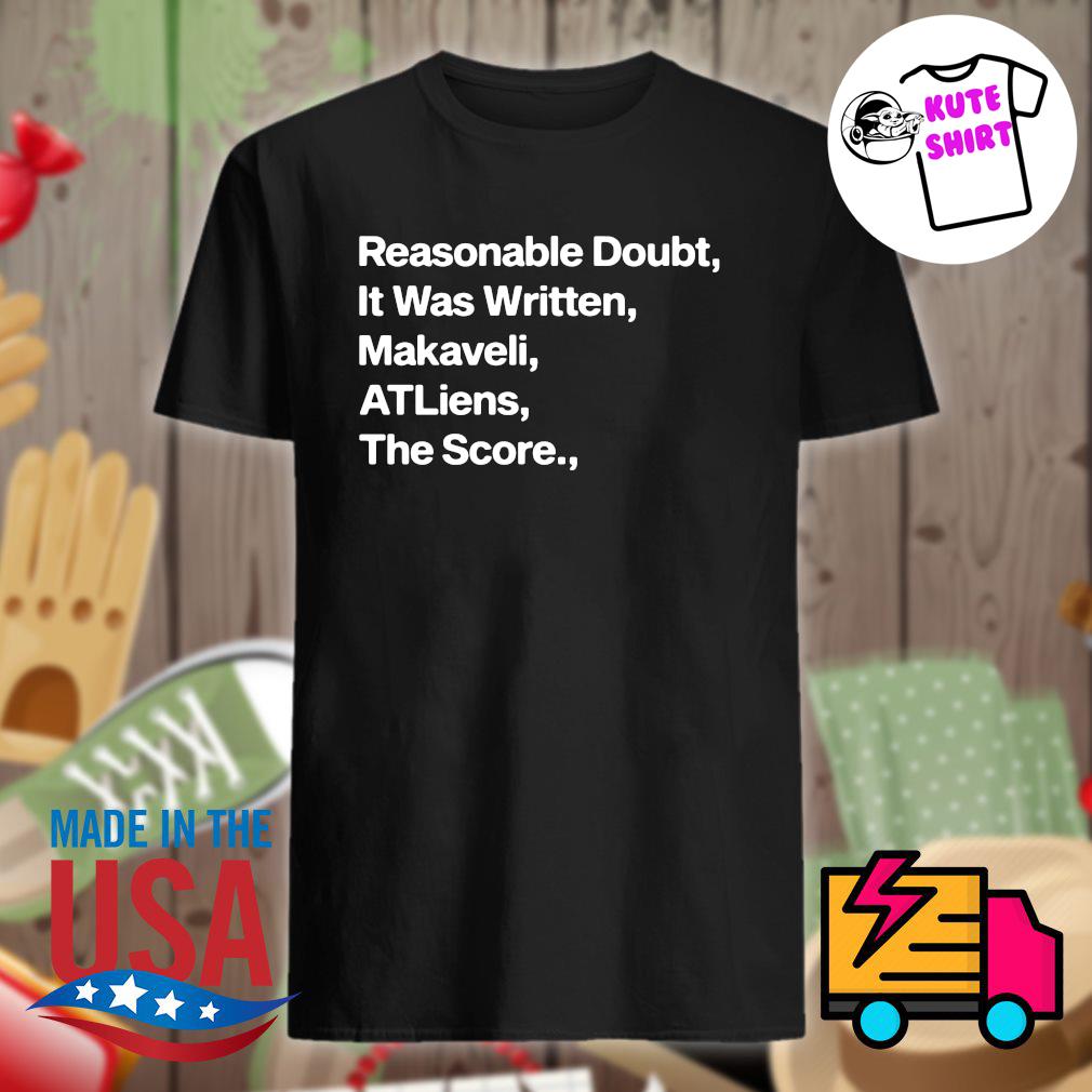 reasonable doubt it was written makaveli t shirt