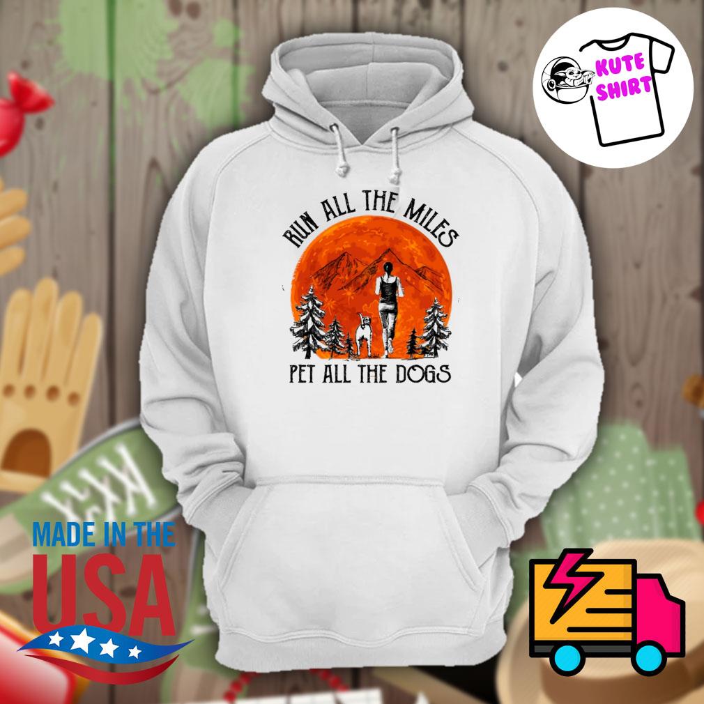 run all the miles pet all the dogs shirt