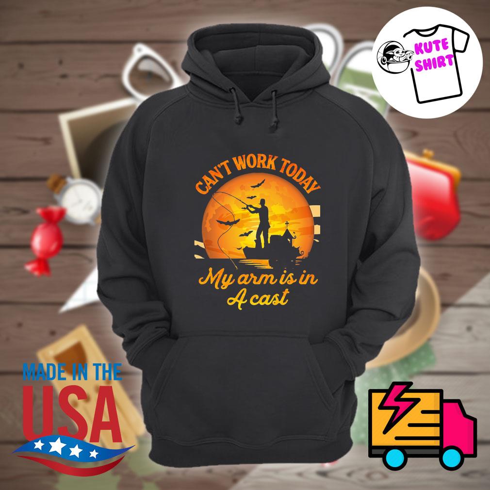 Mens Can't Work Today My Arm is in a Cast Vintage Fishing new Shirt, Hoodie,  Long Sleeved, SweatShirt